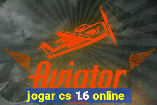 jogar cs 1.6 online